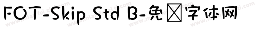 FOT-Skip Std B字体转换